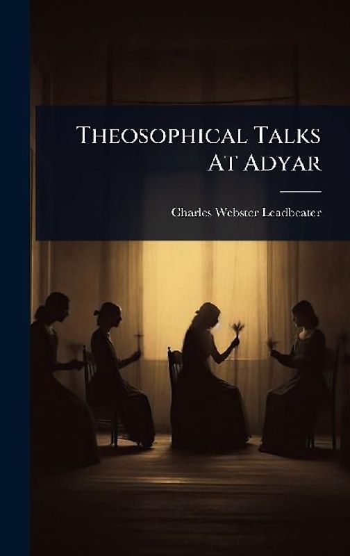 Theosophical Talks At Adyar