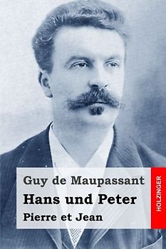 Hans und Peter: Pierre et Jean
