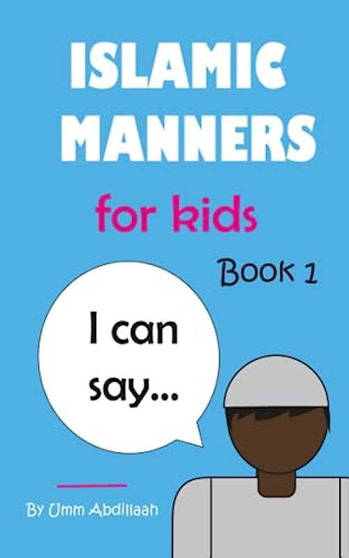 Islamic Manners for kids: Book 1