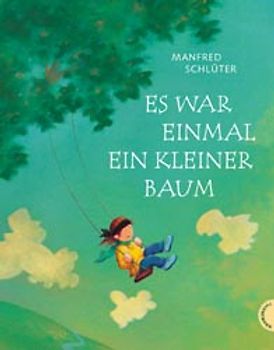 Es war einmal ein kleiner Baum