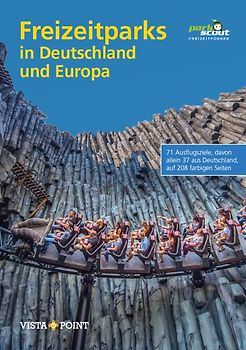Freizeitparks in Deutschland und Europa