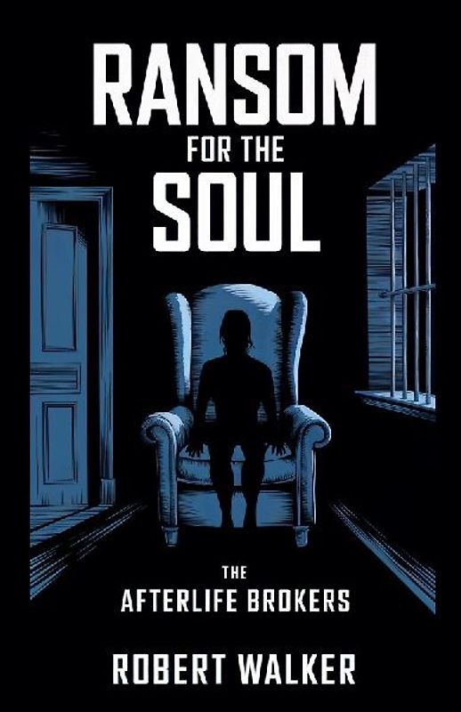 Ransom for the Soul - The Afterlife Brokers