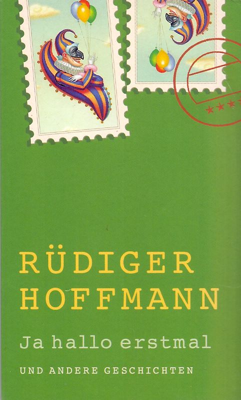 Ja hallo erstmal und andere Geschichten - Rüdiger Hoffmann [Taschenbuch]