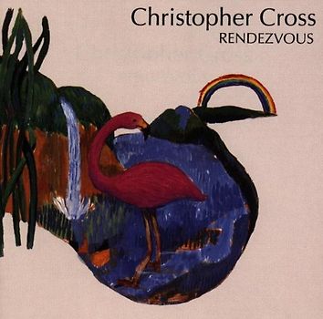 Christopher Cross - Rendezvous