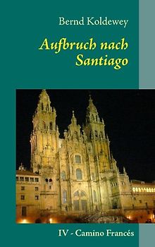Aufbruch nach Santiago