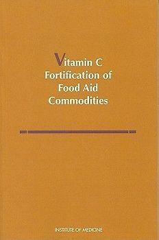 Vitamin C Fortification of Food Aid Commodities