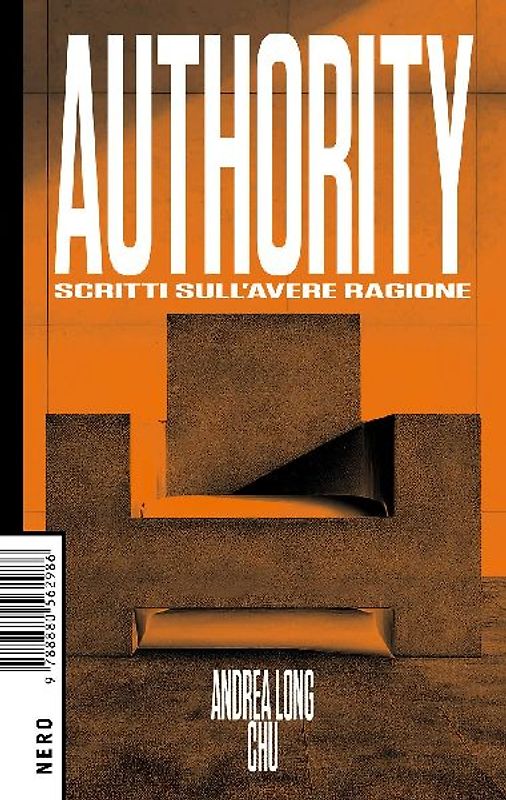 Authority. Scritti sull'avere ragione