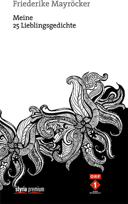 Friederike Mayröcker: Meine 25 Lieblingsgedichte