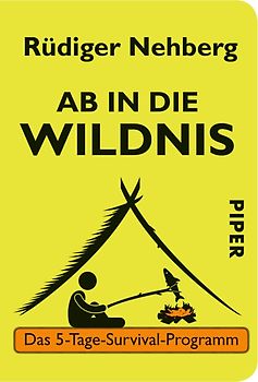 Ab in die Wildnis