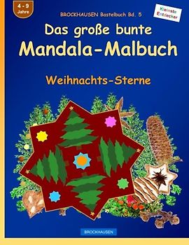 BROCKHAUSEN Bastelbuch Bd. 5: Das grosse bunte Mandala-Malbuch: Weihnachts-Sterne