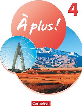 À plus ! Neubearbeitung - Französisch als 1. und 2. Fremdsprache - Ausgabe 2020 - Band 4