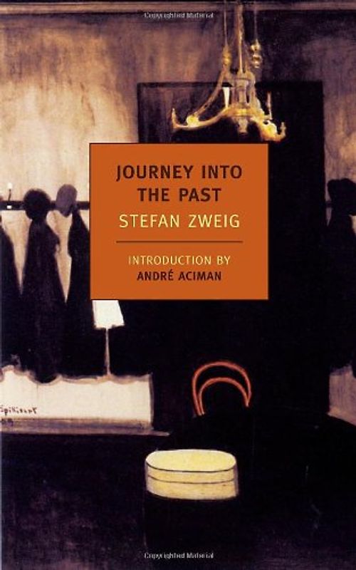 Journey Into the Past (New York Review Books Classics) - Zweig, Stefan