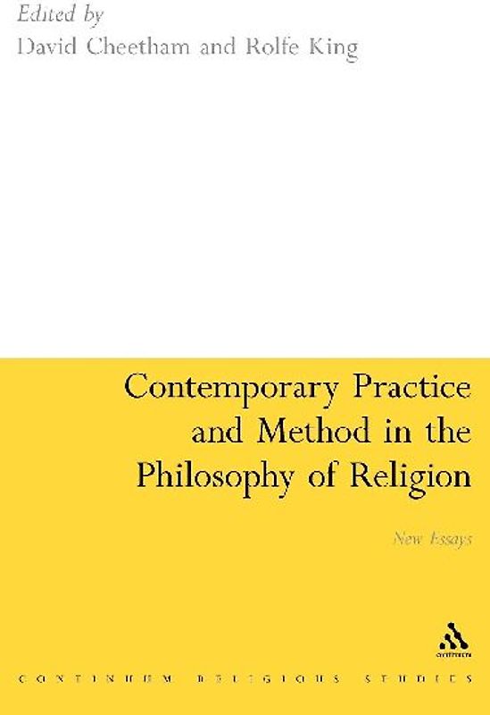 Contemporary Practice and Method in the Philosophy of Religion