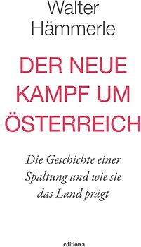 Der neue Kampf um Österreich