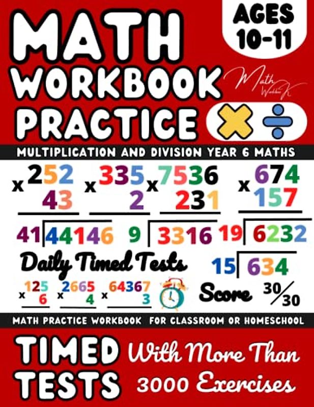 Year 6 Maths KS2 Practice Workbook, Multiplication And Division, Maths Book for 10-11 Year Olds: Practice Workbook Multiply and Divide With 2-Digit, ... and Revision ( Kids Ages 10-11 ), Grade 5
