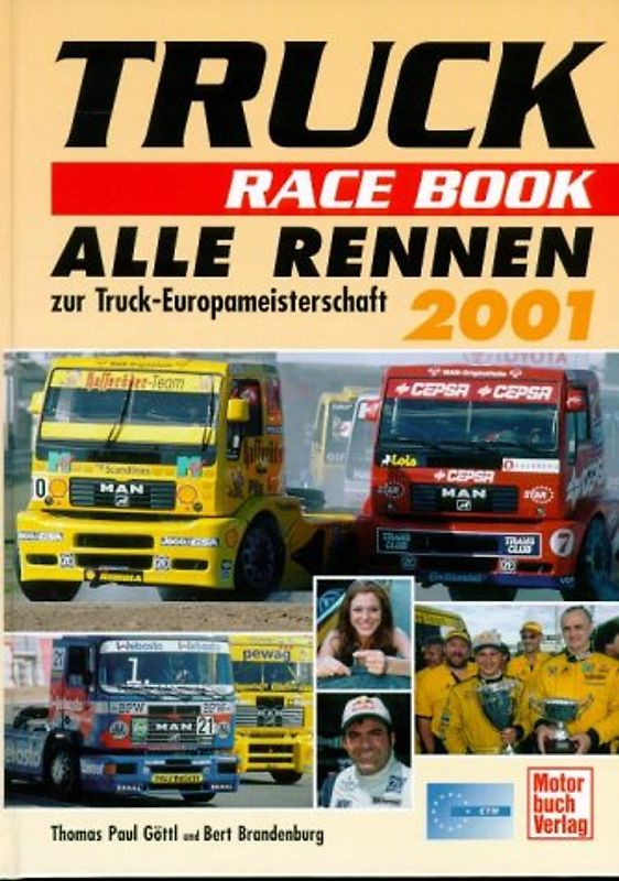 Truck Race Book 2001. Alle Rennen zur Truck-Europameisterschaft 2001