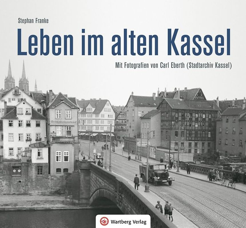 Leben im alten Kassel