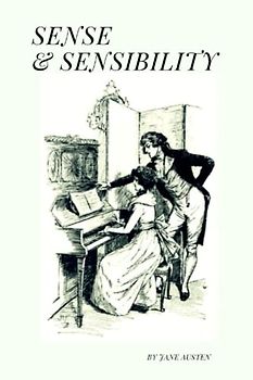 Sense and Sensibility: First Edition with Hugh Thomson's Illustrations 1896