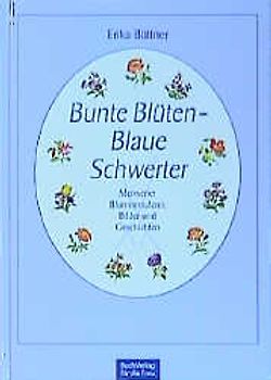 Bunte Blüten - blaue Schwerter. Meissener Blumenmalerei: Motive und Geschichten