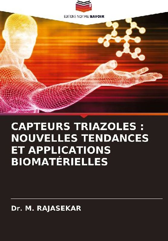 CAPTEURS TRIAZOLES : NOUVELLES TENDANCES ET APPLICATIONS BIOMATÉRIELLES