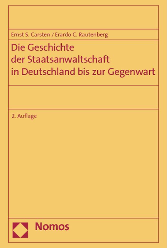 Die Geschichte der Staatsanwaltschaft in Deutschland bis zur Gegenwart