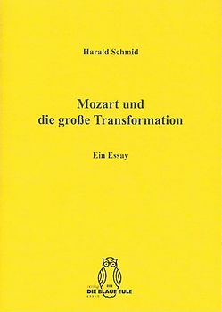 Mozart und die große Transformation