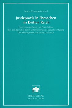 Justizpraxis in Ehesachen im Dritten Reich