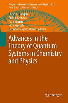 Advances in the Theory of Quantum Systems in Chemistry and Physics