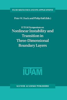 IUTAM Symposium on Nonlinear Instability and Transition in Three-Dimensional Boundary Layers