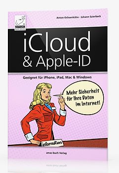 iCloud & Apple-ID – Mehr Sicherheit für Ihre Daten im Internet