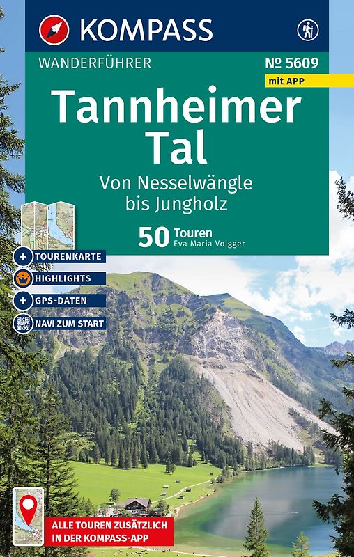 KOMPASS Wanderführer Tannheimer Tal von Nesselwängle bis Jungholz, 50 Touren mit Extra-Tourenkarte