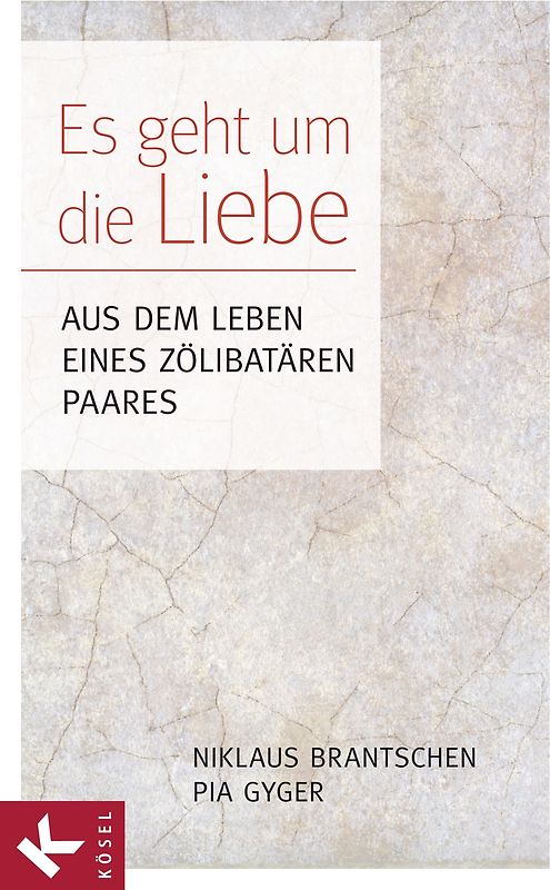 Es geht um die Liebe. Aus dem Leben eines zölibatären Paares - In Zusammenarbeit mit Christa Spannbauer