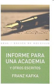 Informe para una academia y otros escritos