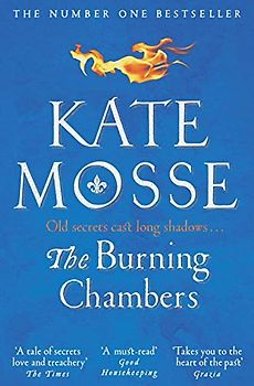The Burning Chambers: Kate Mosse (The Burning Chambers, 1, Band 1)