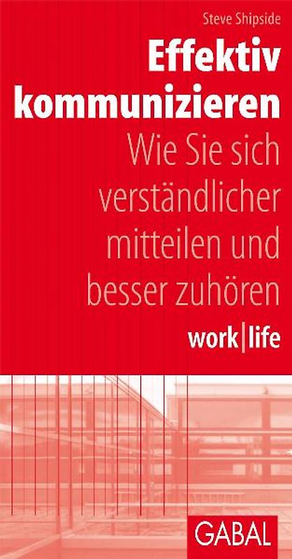 work /life Effektiv kommunizieren