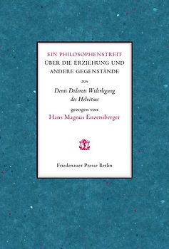 Ein Philosophenstreit über die Erziehung und andere Gegenstände