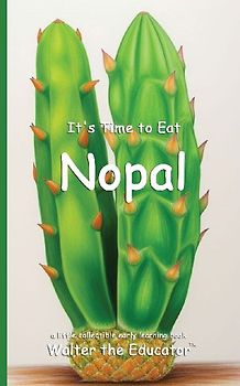 It's Time to Eat Nopal