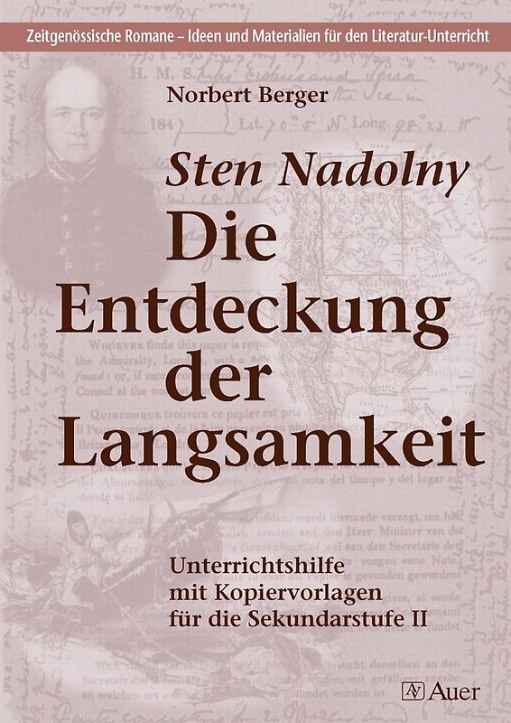 Sten Nadolny - Die Entdeckung der Langsamkeit. Unterrichtshilfe mit Kopiervorlagen für die Sekundarstufe II