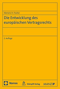Die Entwicklung des europäischen Vertragsrechts