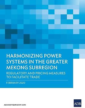 Harmonizing Power Systems in the Greater Mekong Subregion