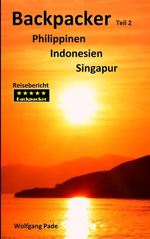 Backpacker Philippinen Indonesien Singapur Teil 2