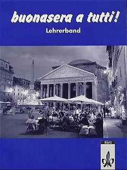 Buonasera a tutti. Ein Italienischlehrwerk für Erwachsene (Für den...