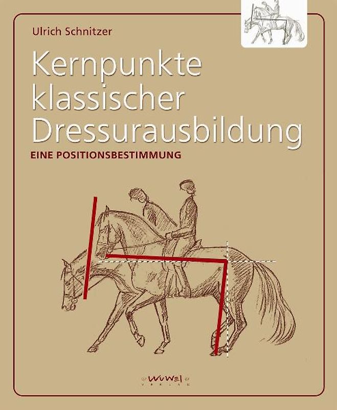 Kernpunkte klassischer Dressurausbildung
