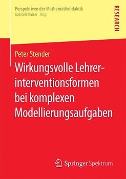 Wirkungsvolle Lehrerinterventionsformen bei komplexen Modellierungsaufgaben