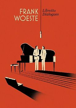 Frank Woeste Libretto Dialogues