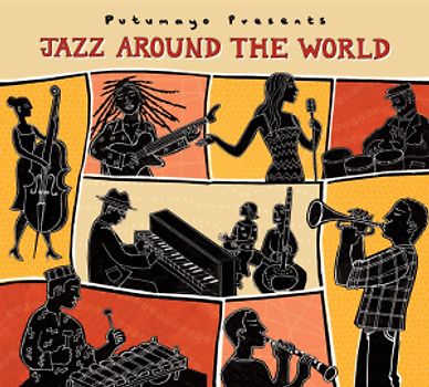 Putumayo Presents - Jazz Around the World
