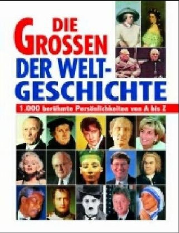 Die Grossen der Weltgeschichte