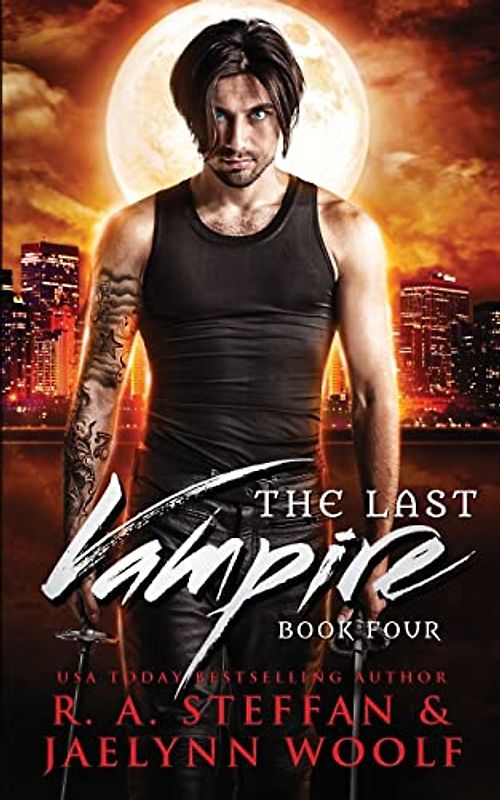 The Last Vampire: Book Four (The Last Vampire World, Band 4)