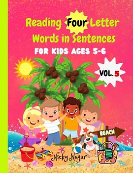 Reading Four Letter Words in Sentences Volume 5: Unleash Your Child’s Reading Potential with the Magic of Engaging and Entertaining Four-Letter Words ... Letter Words with Phonics for Kids, Band 5)