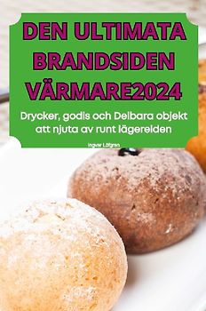 DEN ULTIMATA BRANDSIDEN VÄRMARE2024